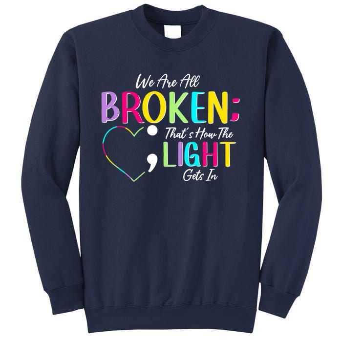 We Are All Colored Hearts Raise Awareness For Mental Health Sweatshirt