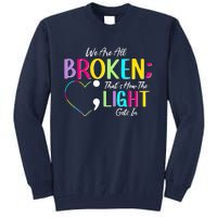 We Are All Colored Hearts Raise Awareness For Mental Health Tall Sweatshirt