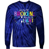 We Are All Colored Hearts Raise Awareness For Mental Health Tie-Dye Long Sleeve Shirt