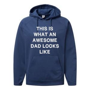 What An Awesome Dad Looks Like Papa Gift Fathergiftday Husband Gift Performance Fleece Hoodie