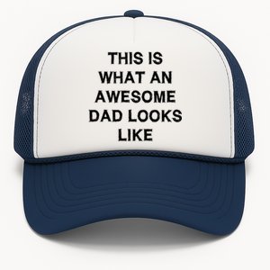 What An Awesome Dad Looks Like Papa Gift Fathergiftday Husband Gift Trucker Hat