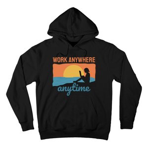 Work Anywhere Anytime Hoodie