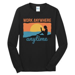 Work Anywhere Anytime Tall Long Sleeve T-Shirt