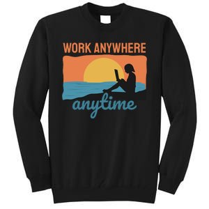 Work Anywhere Anytime Tall Sweatshirt