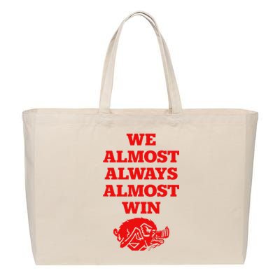 We Almost Always Almost Win Apparel Cotton Canvas Jumbo Tote