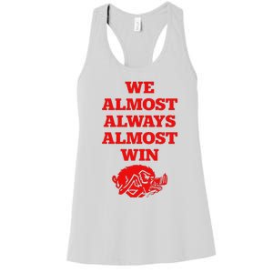 We Almost Always Almost Win Apparel Women's Racerback Tank