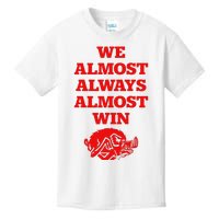 We Almost Always Almost Win Apparel Kids T-Shirt