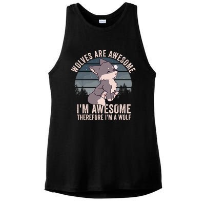 Wolves Are Awesome. IM Awesome Therefore IM A Wolf Ladies PosiCharge Tri-Blend Wicking Tank