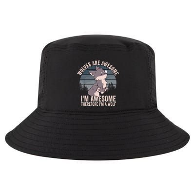 Wolves Are Awesome. IM Awesome Therefore IM A Wolf Cool Comfort Performance Bucket Hat