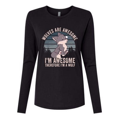 Wolves Are Awesome. IM Awesome Therefore IM A Wolf Womens Cotton Relaxed Long Sleeve T-Shirt