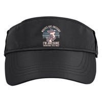 Wolves Are Awesome. IM Awesome Therefore IM A Wolf Adult Drive Performance Visor