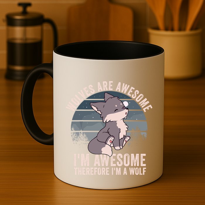 Wolves Are Awesome. IM Awesome Therefore IM A Wolf Mug