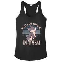 Wolves Are Awesome. IM Awesome Therefore IM A Wolf Ladies PosiCharge Competitor Racerback Tank