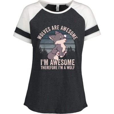 Wolves Are Awesome. IM Awesome Therefore IM A Wolf Enza Ladies Jersey Colorblock Tee