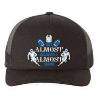 We Almost Always Almost Win Sports Football Funny Lions Yupoong Adult 5-Panel Trucker Hat