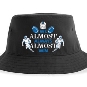 We Almost Always Almost Win Sports Football Funny Lions Sustainable Bucket Hat