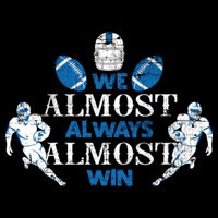 We Almost Always Almost Win Sports Football Funny Lions 16 in Basic Backpack