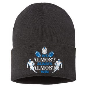 We Almost Always Almost Win Sports Football Funny Lions Sustainable Knit Beanie