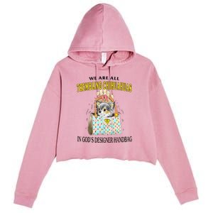 We Are All Trembling Chihuahuas In GodS Designer Handbag Crop Fleece Hoodie