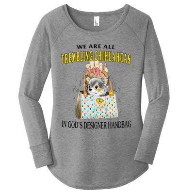 We Are All Trembling Chihuahuas In GodS Designer Handbag Women's Perfect Tri Tunic Long Sleeve Shirt