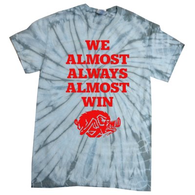 We Almost Always Almost Win Apparel Tie-Dye T-Shirt