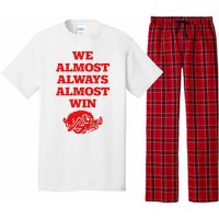 We Almost Always Almost Win Apparel Pajama Set