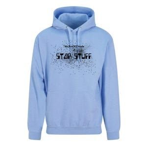 We Are All Made Of Star Stuff Tee Hu Rights Gift Unisex Surf Hoodie