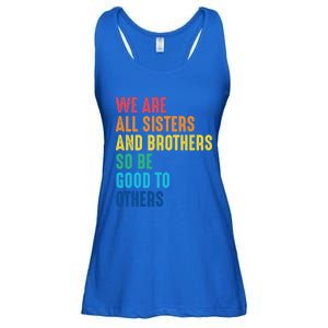 We Are All Sisters And Brothers Hu Rights Anti Racist Gift Ladies Essential Flowy Tank