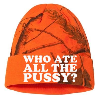 Who Ate All The Pussy Funny Kati Licensed 12" Camo Beanie