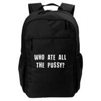 Who Ate All The Pussy? Backpack