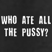Who Ate All The Pussy? 11oz C Handle Ceramic Mug