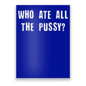 Who Ate All The Pussy? Poster