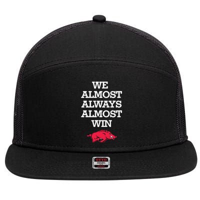 We Almost Always Almost Win Arkansas 7 Panel Mesh Trucker Snapback Hat