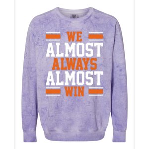 We Almost Always Win Cleveland Football Funny Colorblast Crewneck Sweatshirt