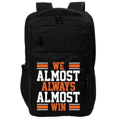 We Almost Always Win Cleveland Football Funny Impact Tech Backpack