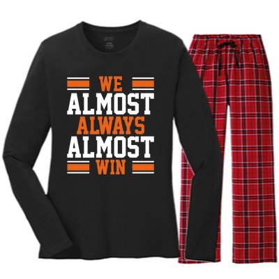 We Almost Always Win Cleveland Football Funny Women's Long Sleeve Flannel Pajama Set 