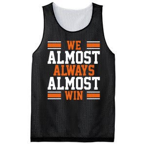 We Almost Always Win Cleveland Football Funny Mesh Reversible Basketball Jersey Tank