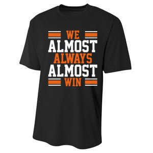 We Almost Always Win Cleveland Football Funny Performance Sprint T-Shirt