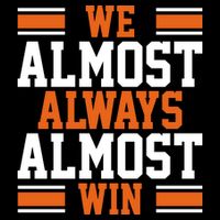 We Almost Always Win Cleveland Football Funny Poster