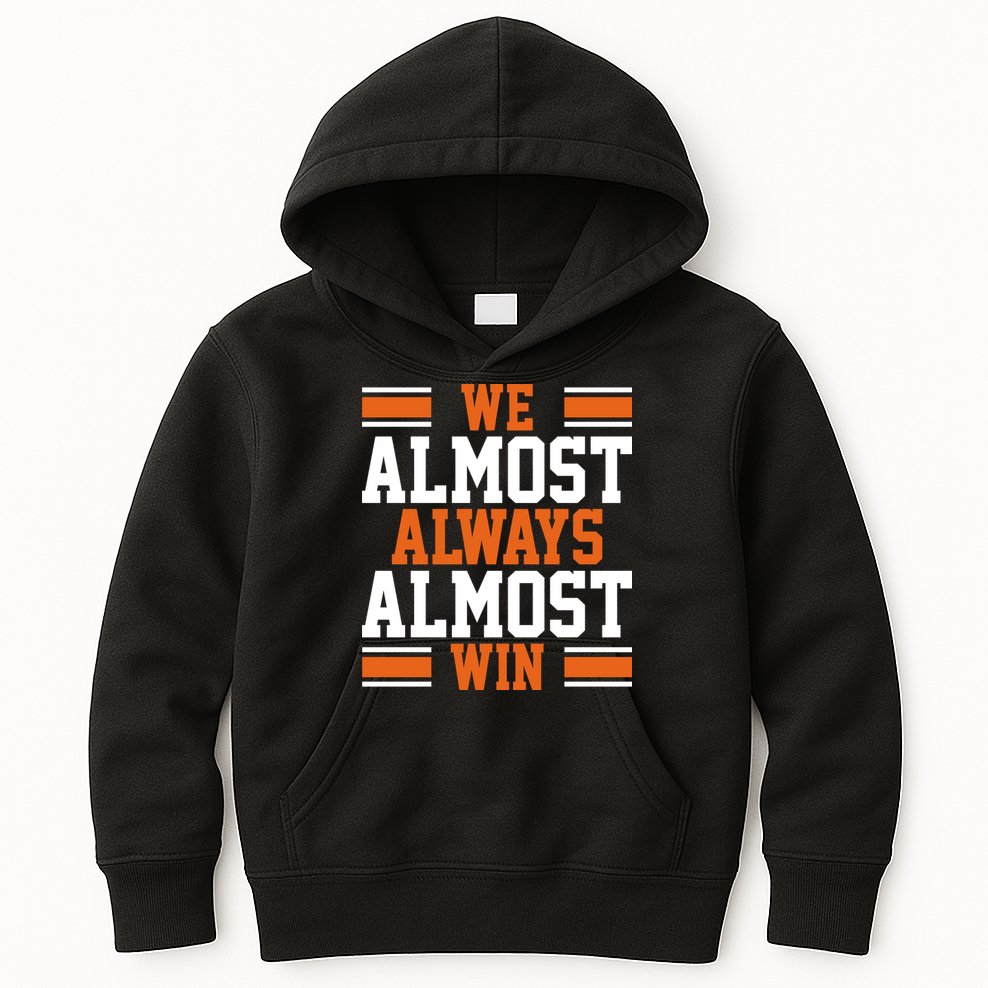 We Almost Always Win Cleveland Football Funny Kids Hoodie