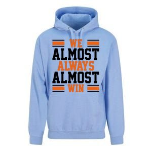 We Almost Always Win Cleveland Football Funny Unisex Surf Hoodie