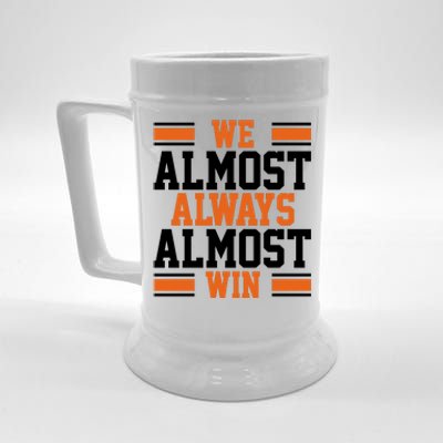 We Almost Always Win Cleveland Football Funny Beer Stein