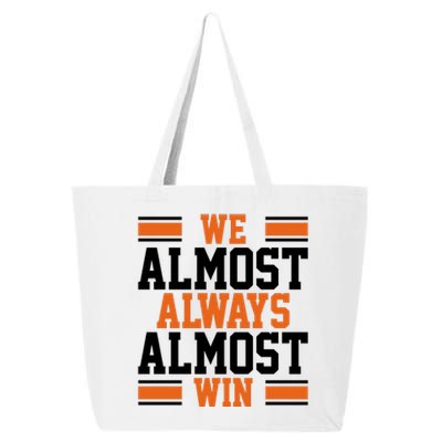 We Almost Always Win Cleveland Football Funny 25L Jumbo Tote