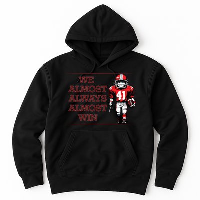 We Almost Always Almost Win Arkansas Hoodie