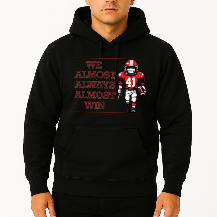 We Almost Always Almost Win Arkansas Hoodie