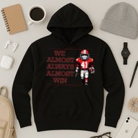 We Almost Always Almost Win Arkansas Hoodie