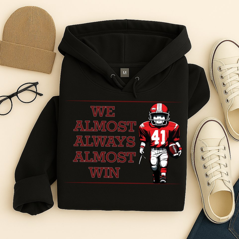 We Almost Always Almost Win Arkansas Hoodie