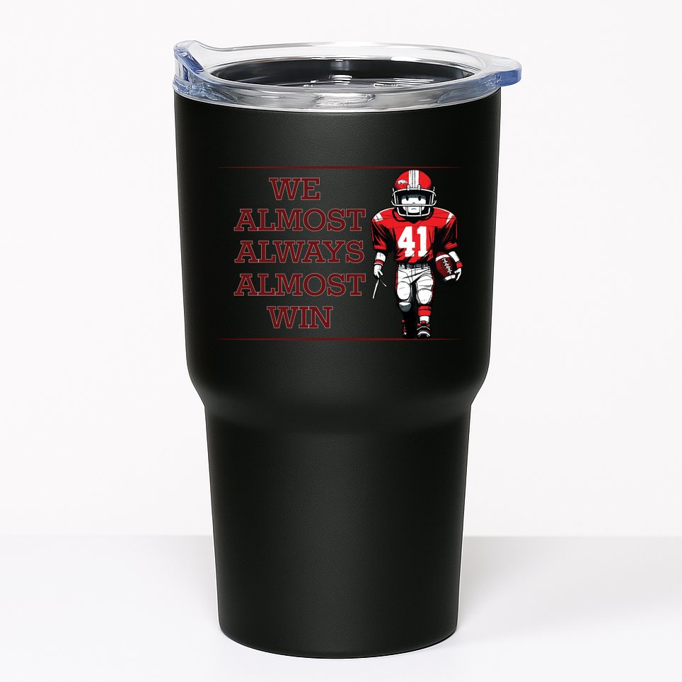 We Almost Always Almost Win Arkansas Tumbler