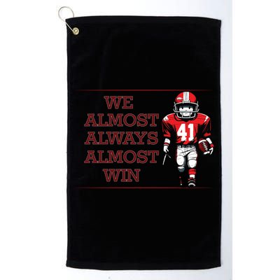 We Almost Always Almost Win Arkansas Golf Towel