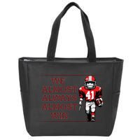We Almost Always Almost Win Arkansas Zip Tote Bag